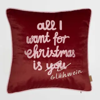 Zierkissen All I Want Is Glühwein